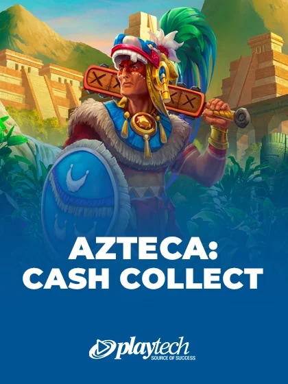 Azteca: Cash Collect™